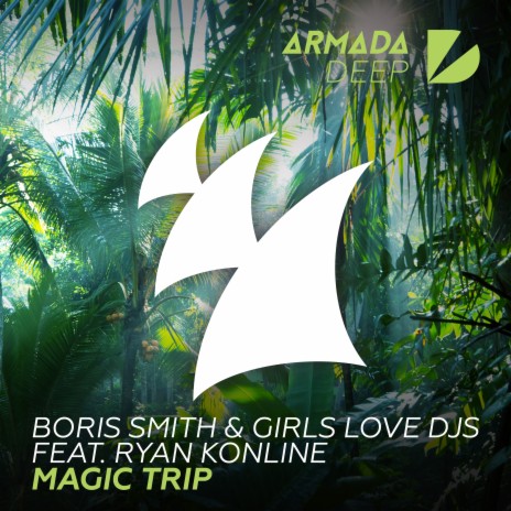 Magic Trip ft. Girls Love DJs & Ryan Konline | Boomplay Music