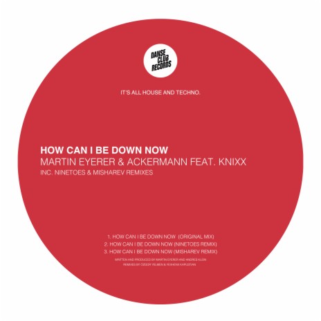 How Can I Be Down Now (Misharev Remix) ft. Ackermann & Knixx | Boomplay Music