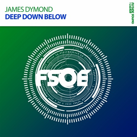 Deep Down Below (Original Mix) | Boomplay Music