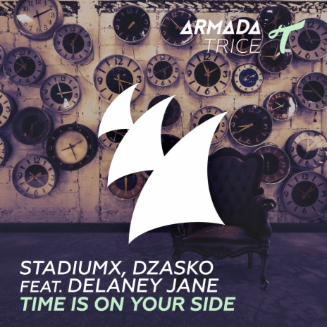 Time Is On Your Side (Original Mix) ft. Dzasko & Delaney Jane | Boomplay Music