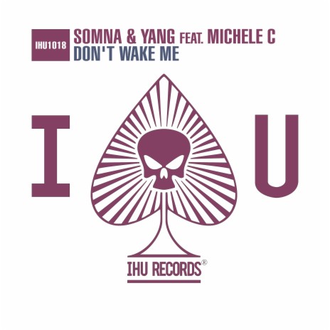 Don't Wake Me (Radio Edit) ft. Yang & Michele C | Boomplay Music