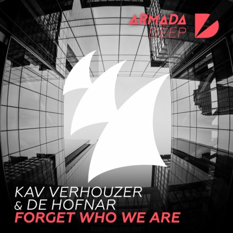 Forget Who We Are (Extended Mix) ft. De Hofnar | Boomplay Music