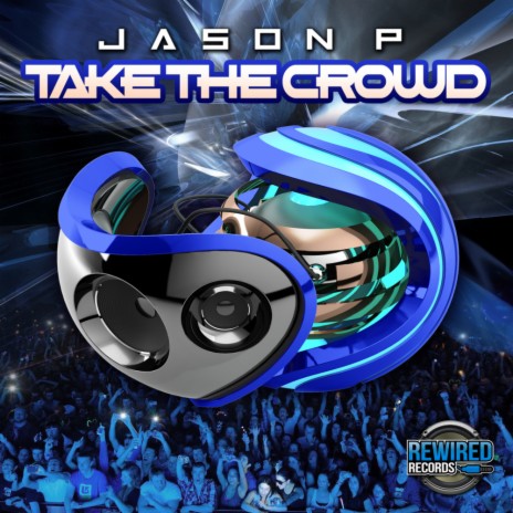 Take The Crowd (Original Mix) | Boomplay Music
