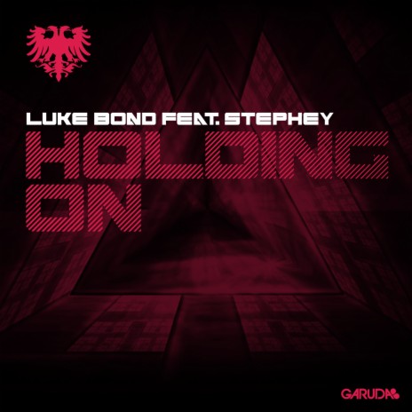 Holding On (Original Mix) ft. Stephey | Boomplay Music