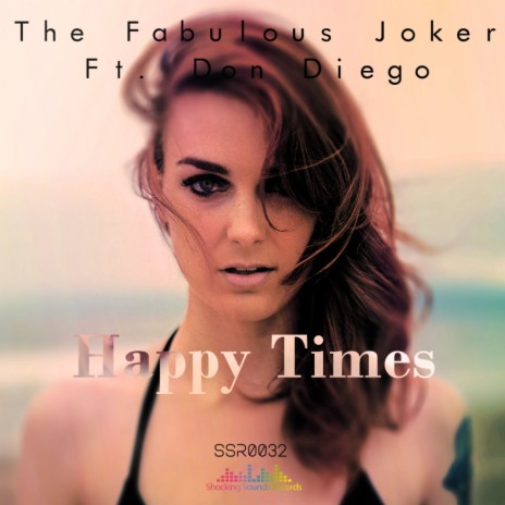 Happy Times (Original Mix) ft. Don Diego