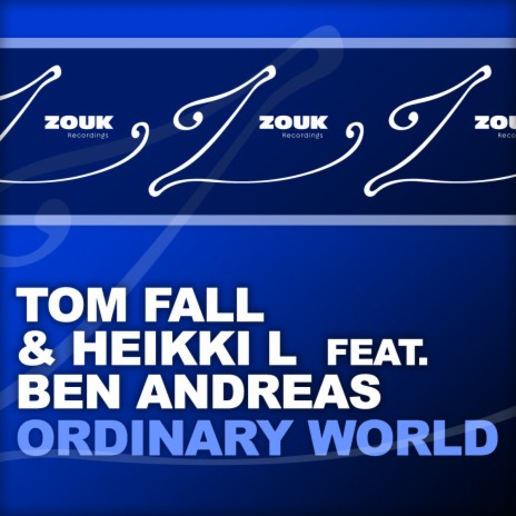 Ordinary World (Mike Shiver Remix) ft. Heikki L & Ben Andreas | Boomplay Music