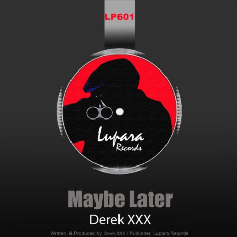 Maybe Later (Original Mix)