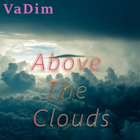 Above The Clouds (Original Mix)