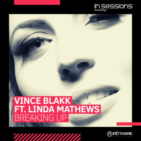 Breaking Up (Dub Mix) ft. Linda Mathews