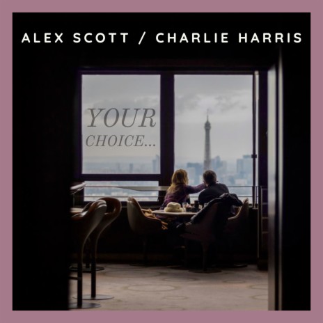 Your Choice ft. Charlie Harris