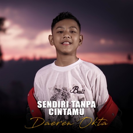 Sendiri Tanpa Cintamu | Boomplay Music