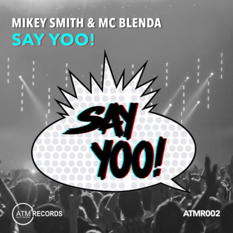 Say Yoo! (Drop N Intro Mix) ft. MC Blenda