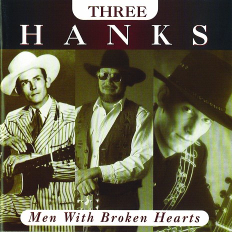 Men With Broken Hearts ft. Hank Williams & Hank Williams III | Boomplay Music