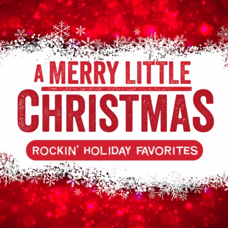 Here We Come A Caroling (A Merry Little Christmas: Rockin' Holiday Favorites Version) | Boomplay Music