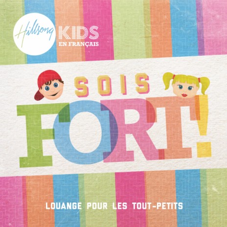 Un chant d’amour ft. Hillsong Kids | Boomplay Music