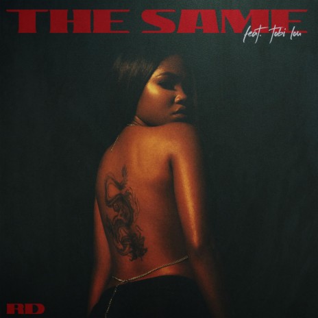 The Same ft. Tobi Lou | Boomplay Music