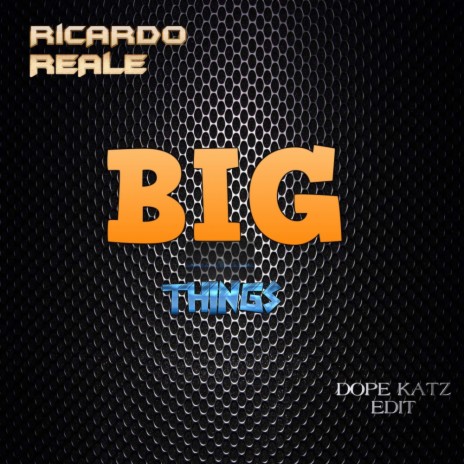 Big Things (Dope Katz Edit) | Boomplay Music