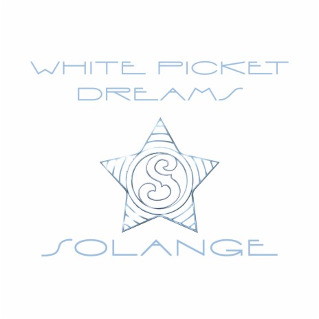 White Picket Dreams | Boomplay Music