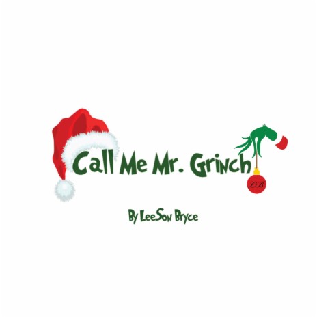 Call Me Mr. Grinch | Boomplay Music