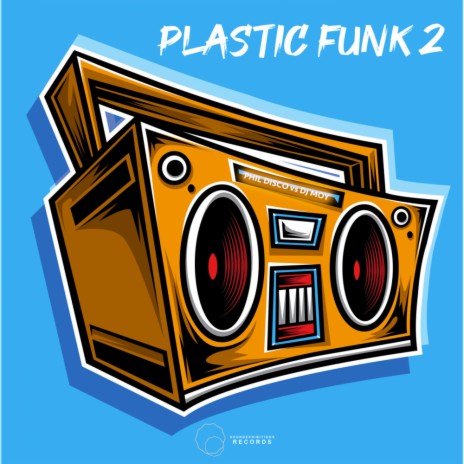 Plastic Funk 2 (Original Mix) ft. DJ Moy | Boomplay Music