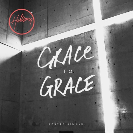 Grace To Grace | Boomplay Music