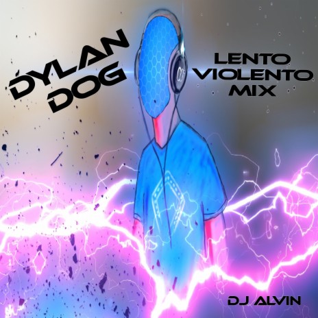 Dylan Dog (Lento Violento Mix) | Boomplay Music