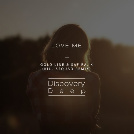 Love Me (KILL 5SQUAD Remix) ft. Safira. K | Boomplay Music