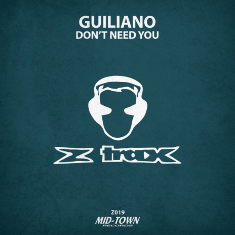 Don't Need You (Original Mix)