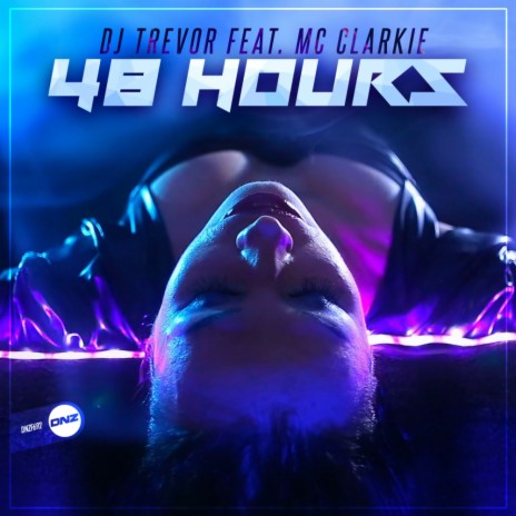 48 Hours (Original Mix) ft. MC Clarkie