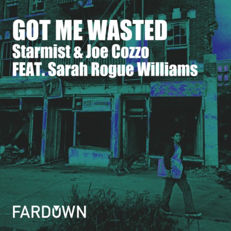 Got Me Wasted (Extended Mix) ft. Joe Cozzo & Sarah Rogue Williams