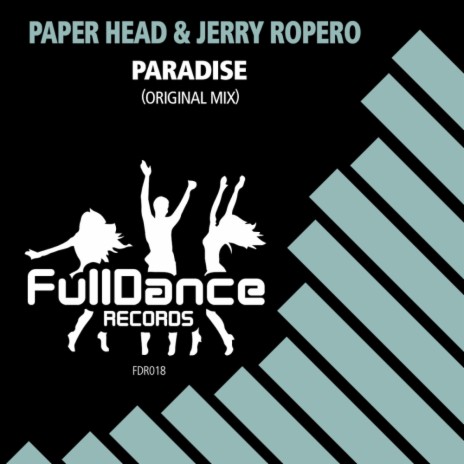 Paradise (Original Mix) ft. Jerry Ropero | Boomplay Music