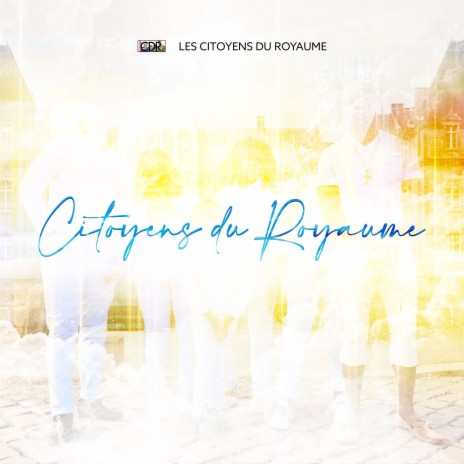 Citoyens du royaume | Boomplay Music