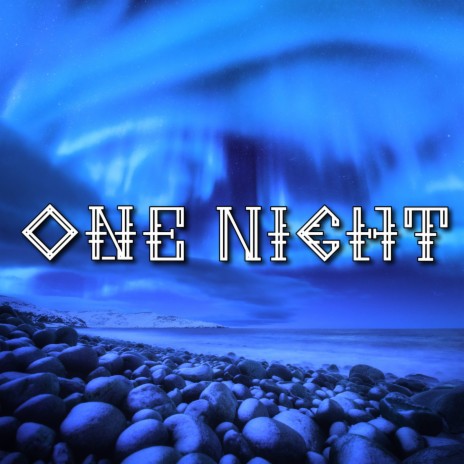 One Night | Boomplay Music