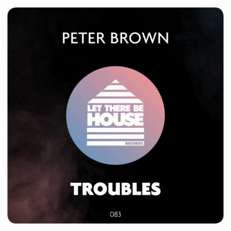 Troubles (Extended Mix)