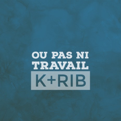 Ou Pas Ni Travail (Original Mix) | Boomplay Music