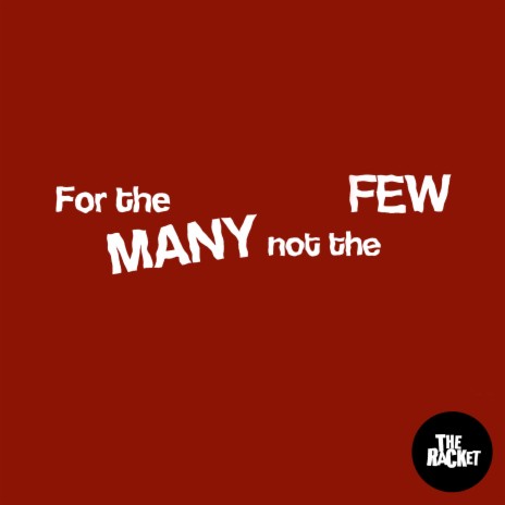 For The Many Not The Few | Boomplay Music