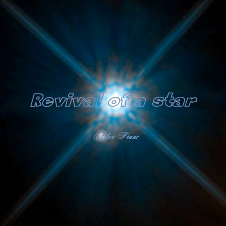 Revival of a Star | Boomplay Music