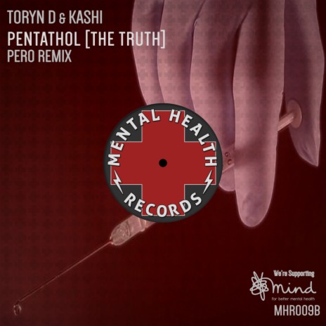 Pentathol (The Truth) (Pero Remix) ft. Kashi | Boomplay Music