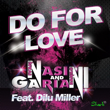 Do for Love (Extended) ft. Danilo Gariani & Dilu Miller | Boomplay Music