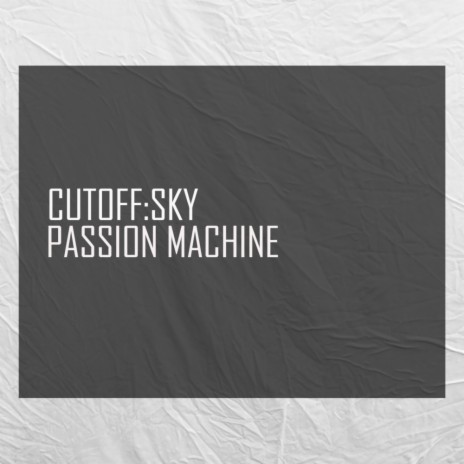 Passion Machine (Original Mix) | Boomplay Music