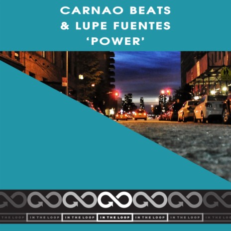 Power (Original Mix) ft. Lupe Fuentes | Boomplay Music