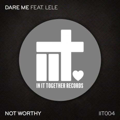 Not Worthy (Extended Mix) ft. Lele | Boomplay Music