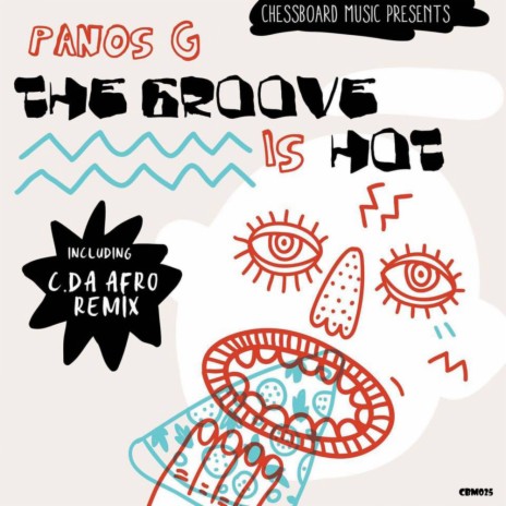 The Groove Is Hot (C. Da Afro Remix)