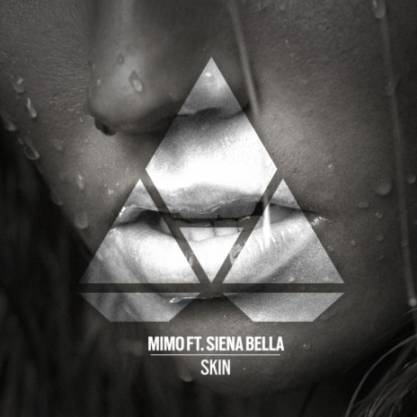 Skin (Original Mix) ft. Siena Bella