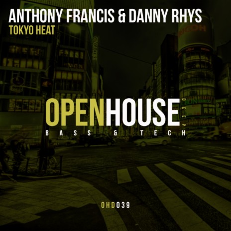 Tokyo Heat (Original Mix) ft. Danny Rhys | Boomplay Music