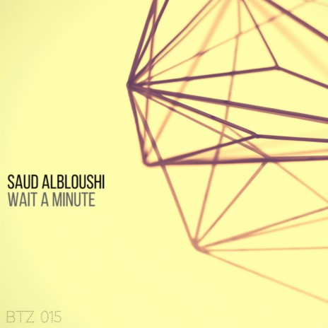 Wait A Minute (Original Mix) | Boomplay Music