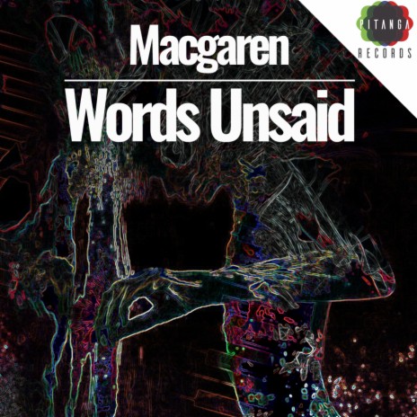 Words Unsaid (Original Mix) | Boomplay Music