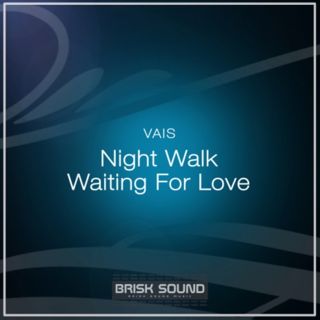 Waiting For Love (Original Mix)