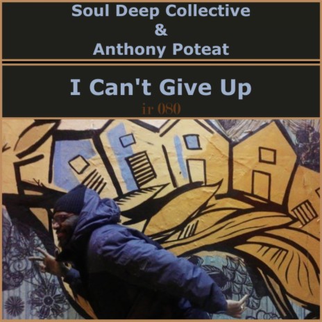 I Can't Give Up (Radio Mix) ft. Anthony Poteat | Boomplay Music