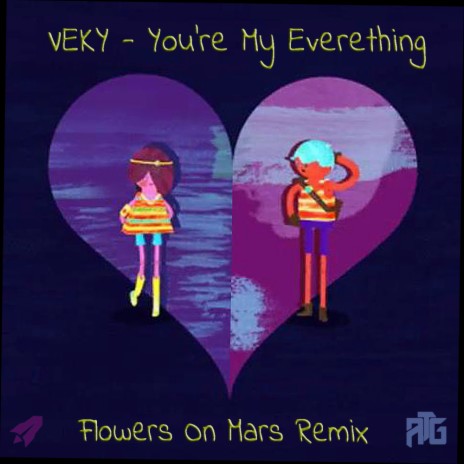 You're My Everything (Flowers On Mars Remix)